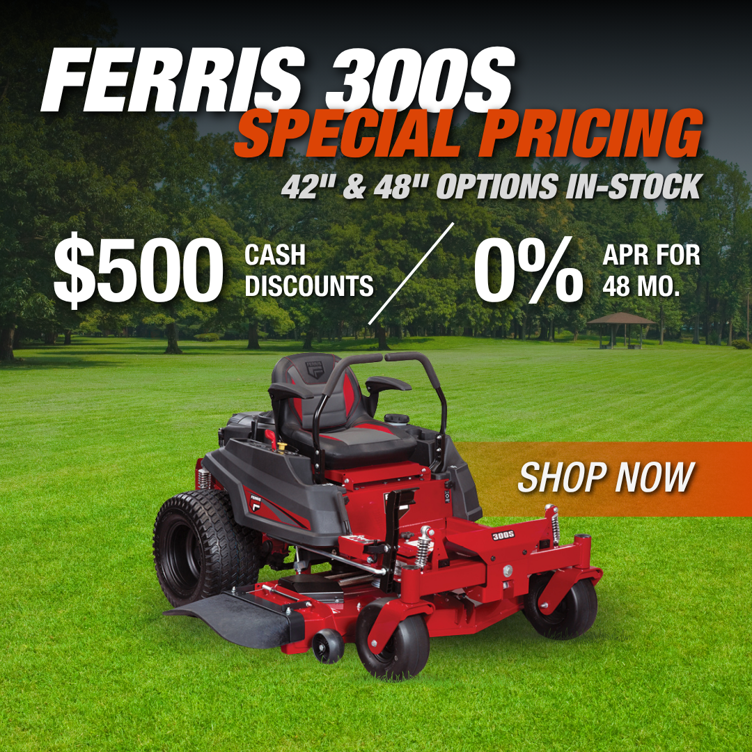 Ferris 300S Zero turn Mower Cash Discounts or 0% APR